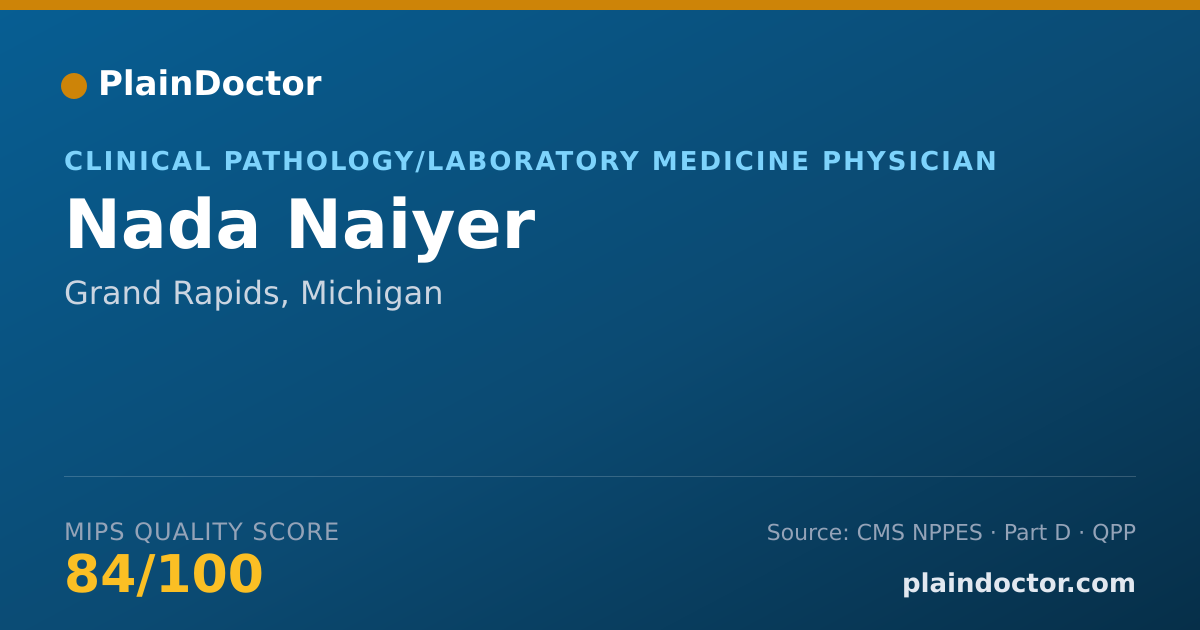 Shareable card for Nada Naiyer - Clinical Pathology/Laboratory Medicine Physician, Grand Rapids, MI