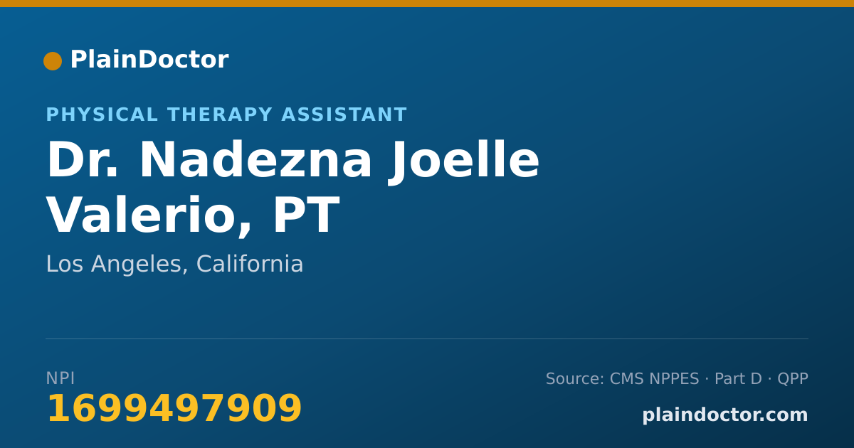 Shareable card for Nadezna Joelle Valerio, PT - Physical Therapy Assistant, Los Angeles, CA