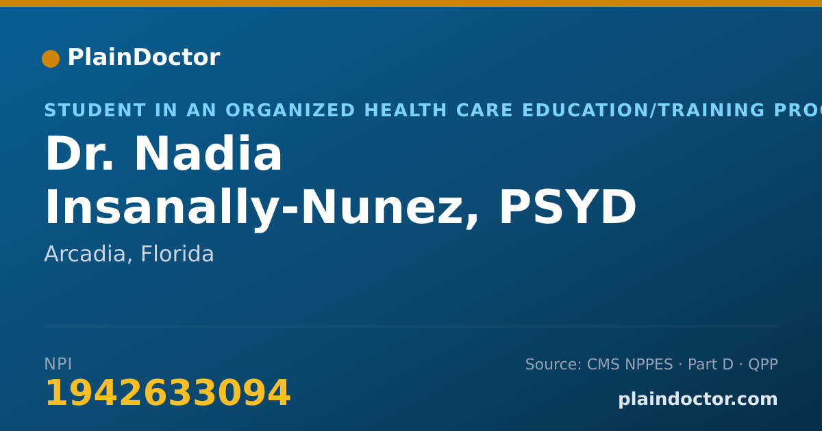 Shareable card for Nadia Insanally-Nunez, PSYD - Student in an Organized Health Care Education/Training Program, Arcadia, FL