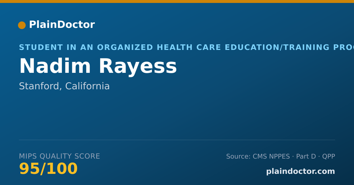 Shareable card for Nadim Rayess - Student in an Organized Health Care Education/Training Program, Stanford, CA
