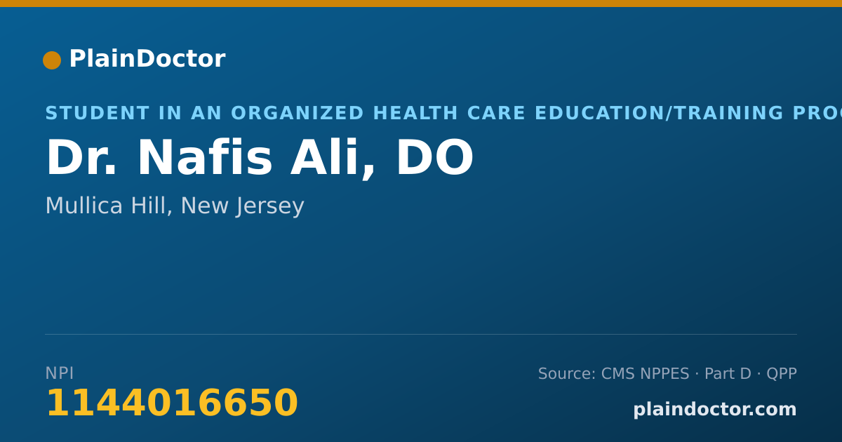 Shareable card for Nafis Ali, DO - Student in an Organized Health Care Education/Training Program, Mullica Hill, NJ