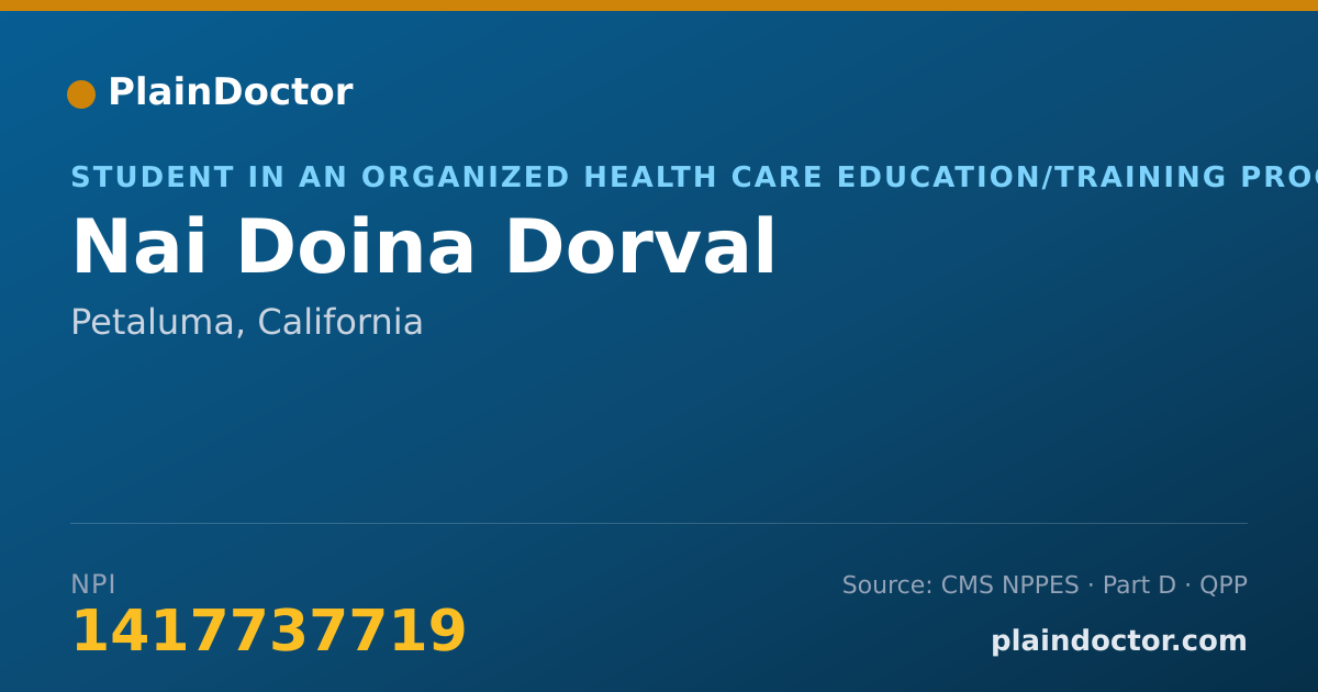 Shareable card for Nai Doina Dorval - Student in an Organized Health Care Education/Training Program, Petaluma, CA