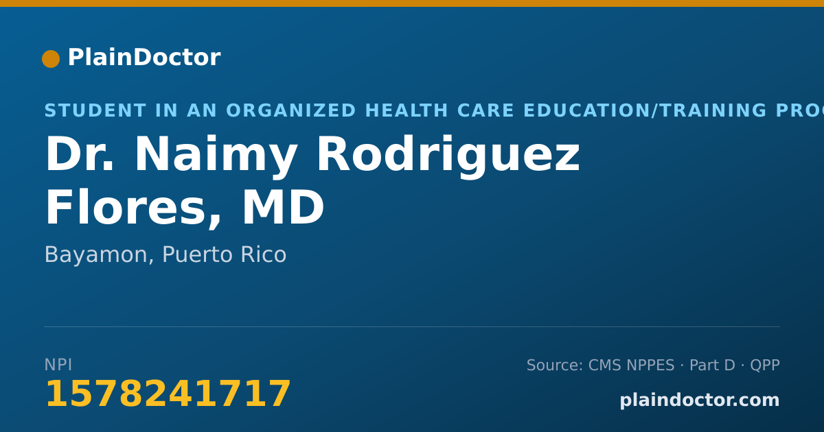 Shareable card for Naimy Rodriguez Flores, MD - Student in an Organized Health Care Education/Training Program, Bayamon, PR