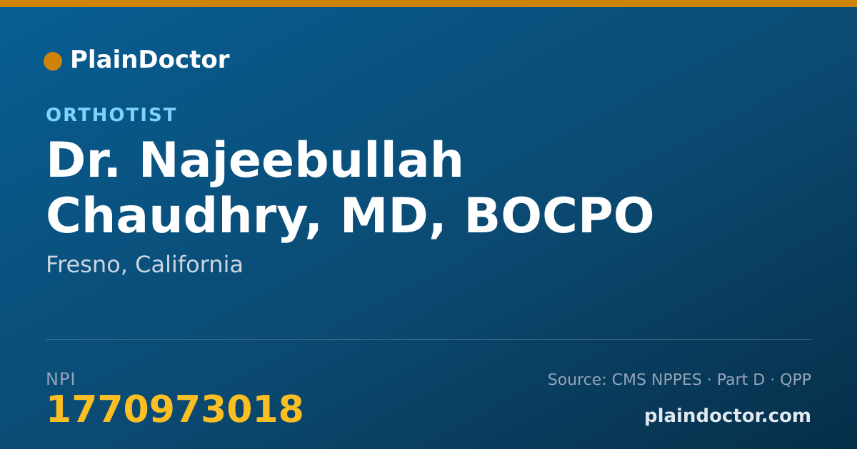 Shareable card for Najeebullah Chaudhry, MD, BOCPO - Orthotist, Fresno, CA