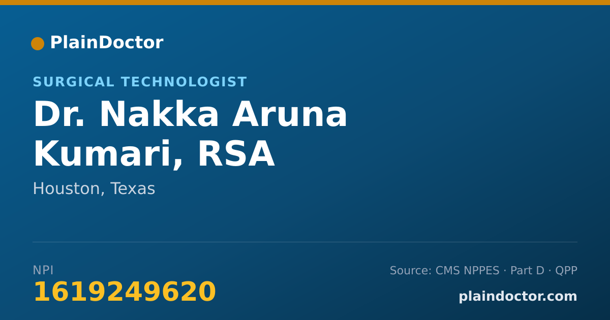 Shareable card for Nakka Aruna Kumari, RSA - Surgical Technologist, Houston, TX