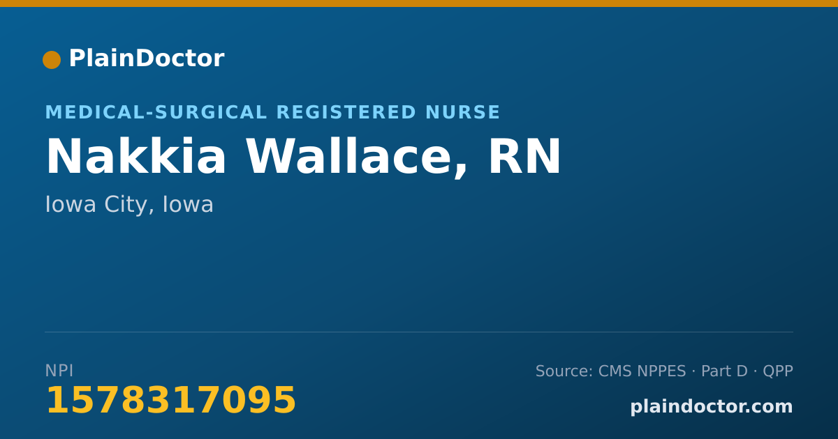 Shareable card for Nakkia Wallace, RN - Medical-Surgical Registered Nurse, Iowa City, IA