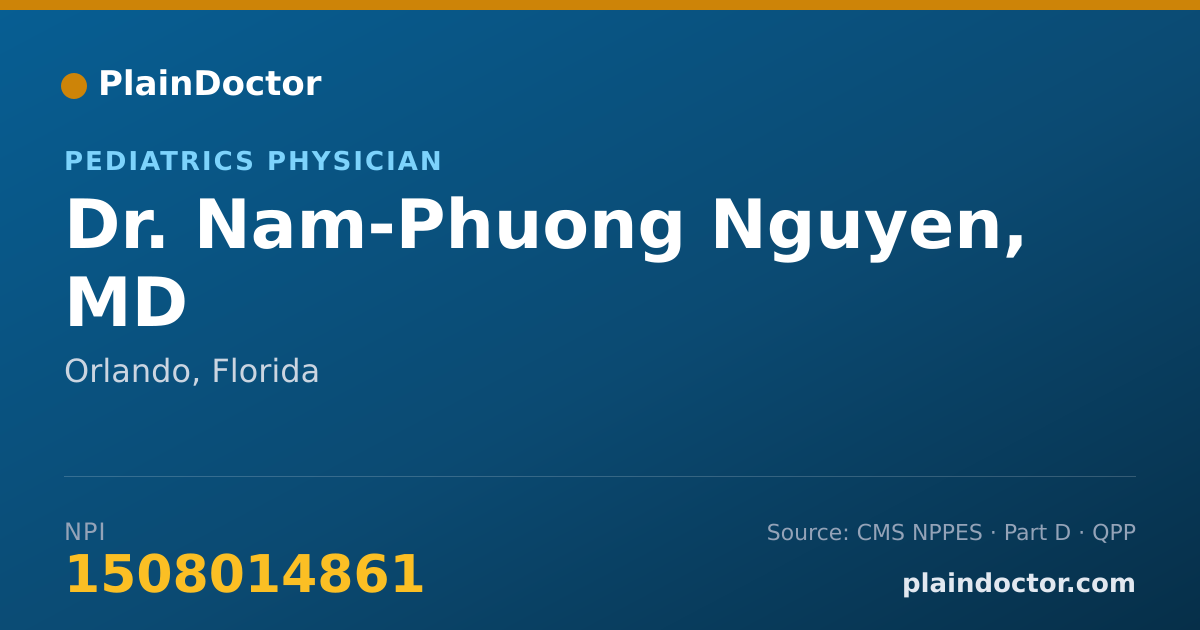 Shareable card for Nam-Phuong Nguyen, MD - Pediatrics Physician, Orlando, FL