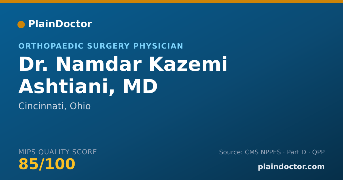 Shareable card for Namdar Kazemi Ashtiani, MD - Orthopaedic Surgery Physician, Cincinnati, OH