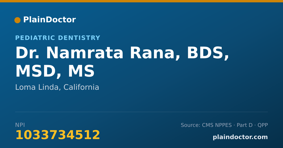 Shareable card for Namrata Rana, BDS, MSD, MS - Pediatric Dentistry, Loma Linda, CA