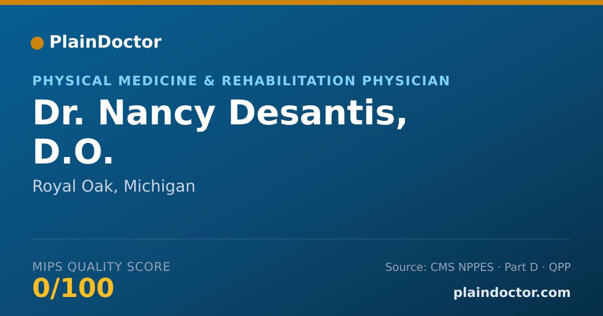 Shareable card for Nancy Desantis, D.O. - Physical Medicine & Rehabilitation Physician, Royal Oak, MI