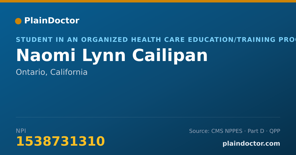 Shareable card for Naomi Lynn Cailipan - Student in an Organized Health Care Education/Training Program, Ontario, CA