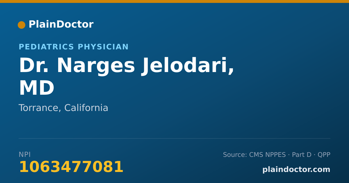 Shareable card for Narges Jelodari, MD - Pediatrics Physician, Torrance, CA