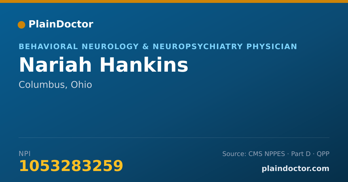 Shareable card for Nariah Hankins - Behavioral Neurology & Neuropsychiatry Physician, Columbus, OH