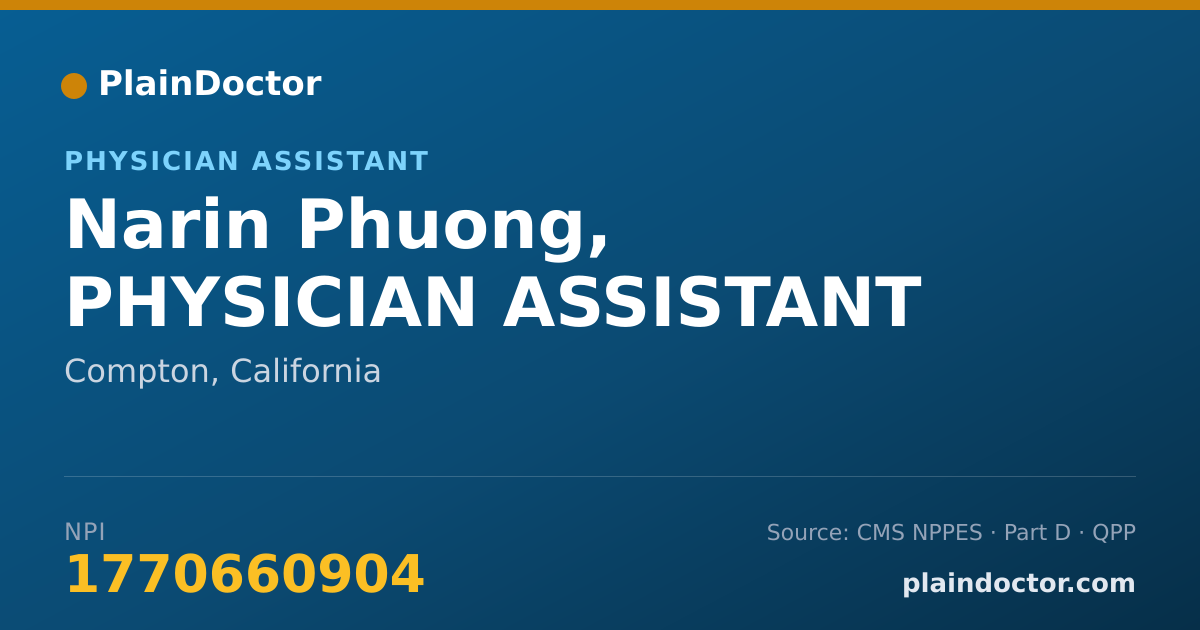 Shareable card for Narin Phuong, PHYSICIAN ASSISTANT - Physician Assistant, Compton, CA