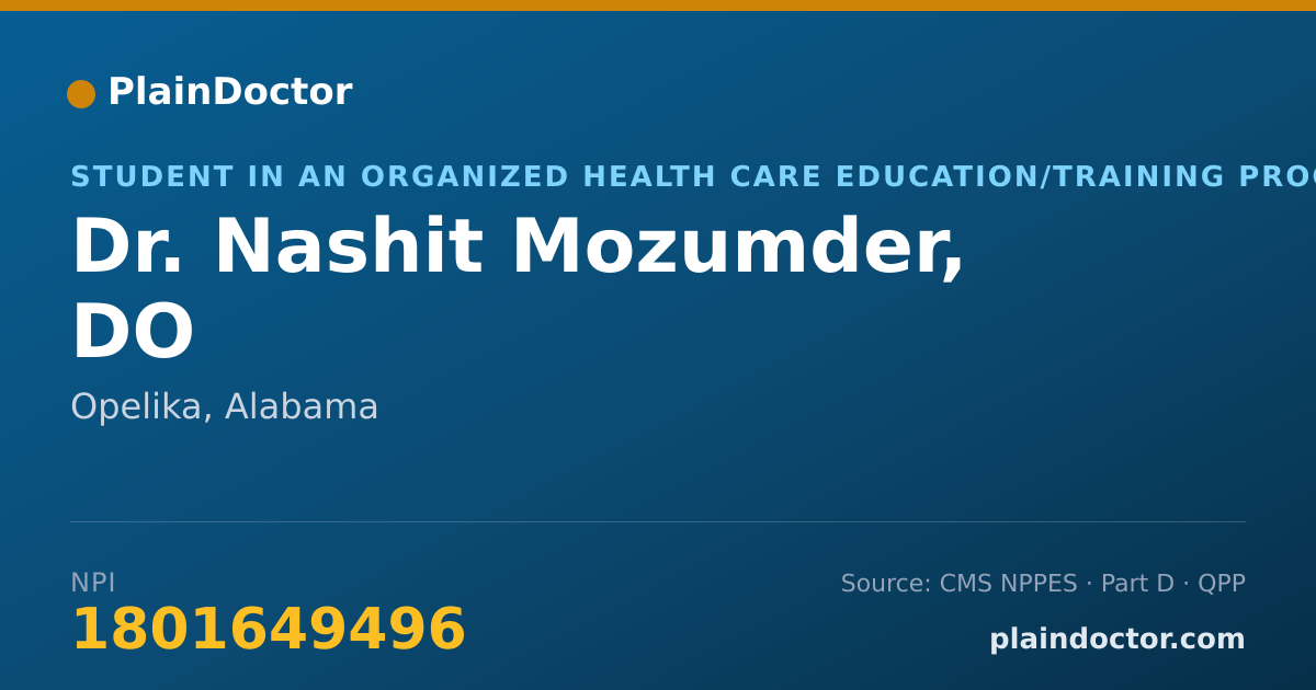 Shareable card for Nashit Mozumder, DO - Student in an Organized Health Care Education/Training Program, Opelika, AL