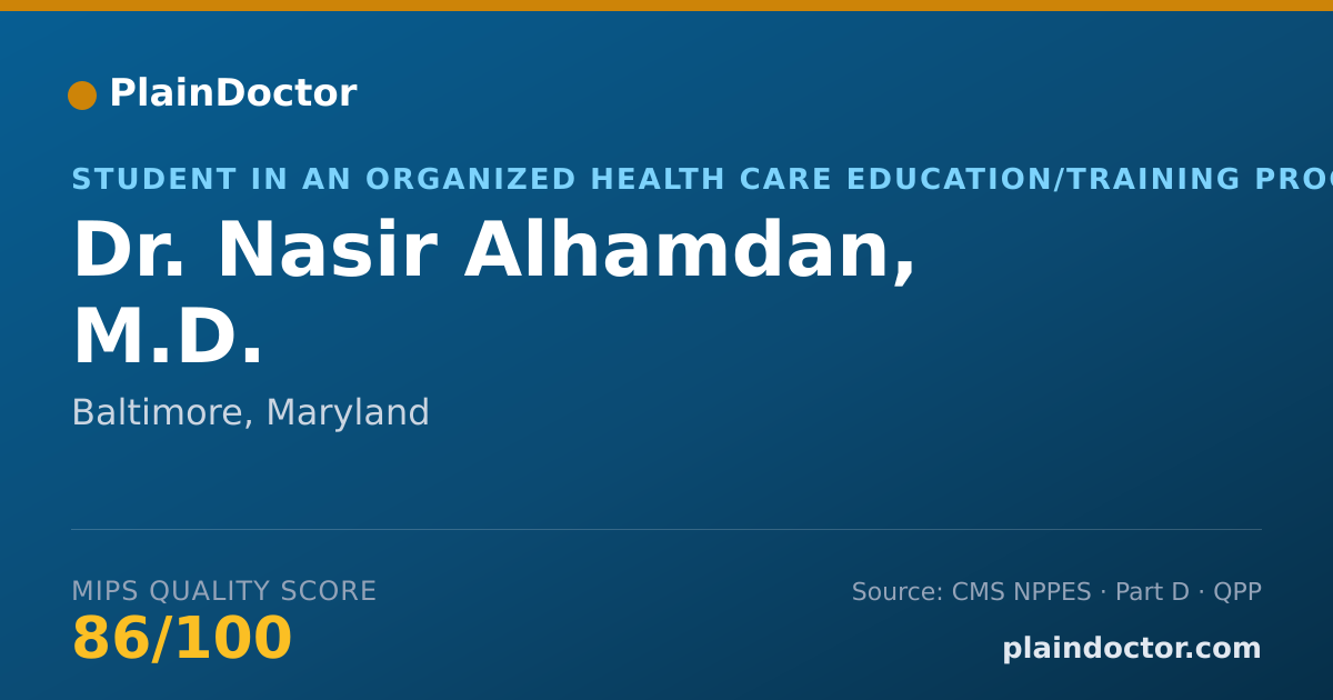 Shareable card for Nasir Alhamdan, M.D. - Student in an Organized Health Care Education/Training Program, Baltimore, MD