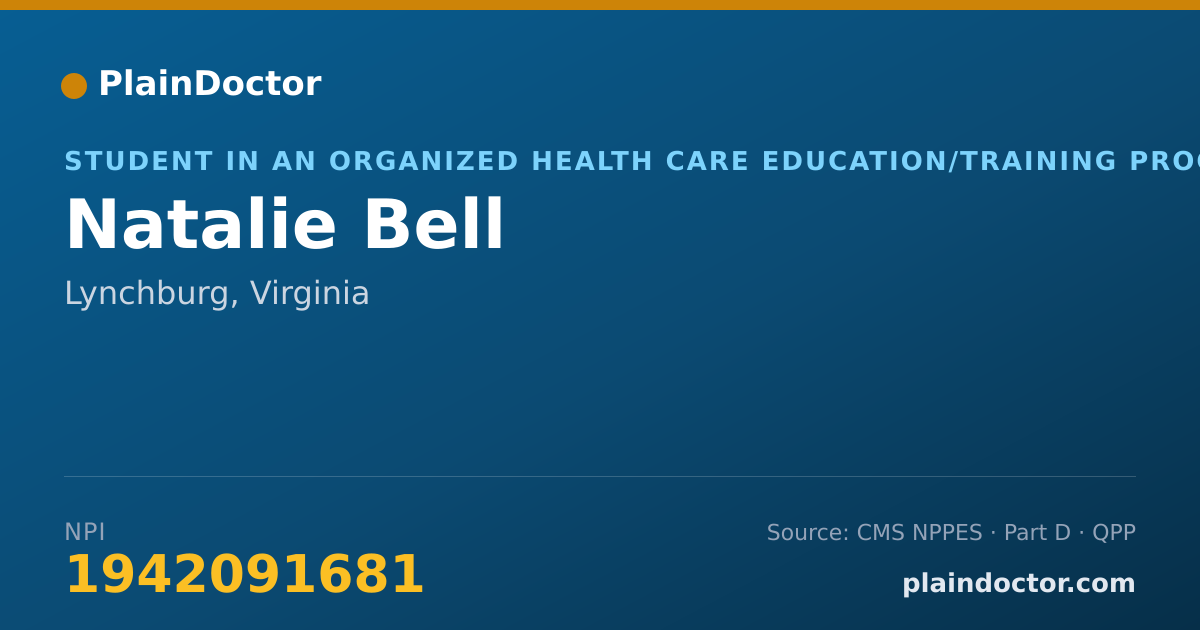 Shareable card for Natalie Bell - Student in an Organized Health Care Education/Training Program, Lynchburg, VA