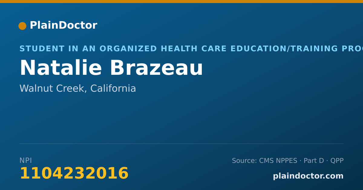 Shareable card for Natalie Brazeau - Student in an Organized Health Care Education/Training Program, Walnut Creek, CA