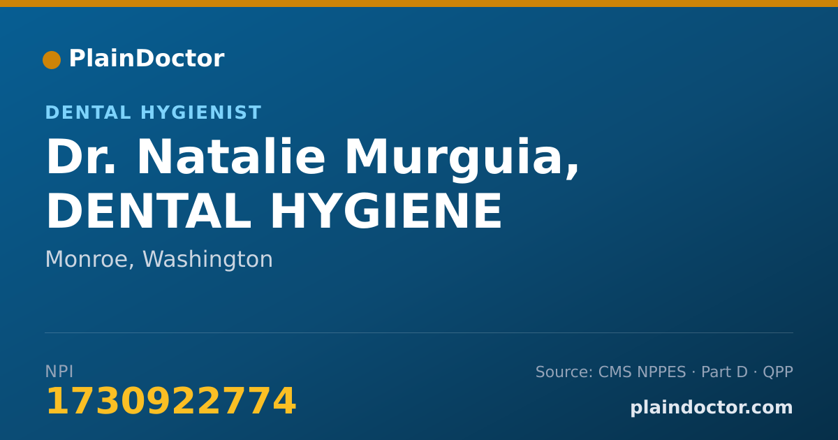 Shareable card for Natalie Murguia, DENTAL HYGIENE - Dental Hygienist, Monroe, WA
