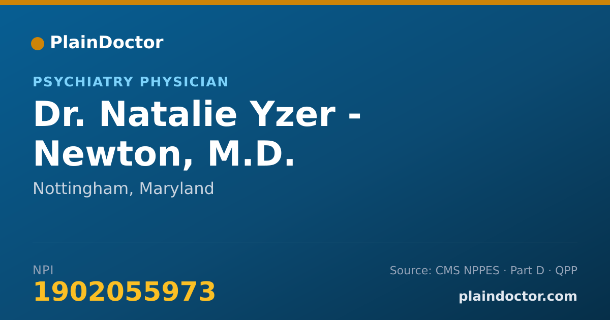 Shareable card for Natalie Yzer - Newton, M.D. - Psychiatry Physician, Nottingham, MD