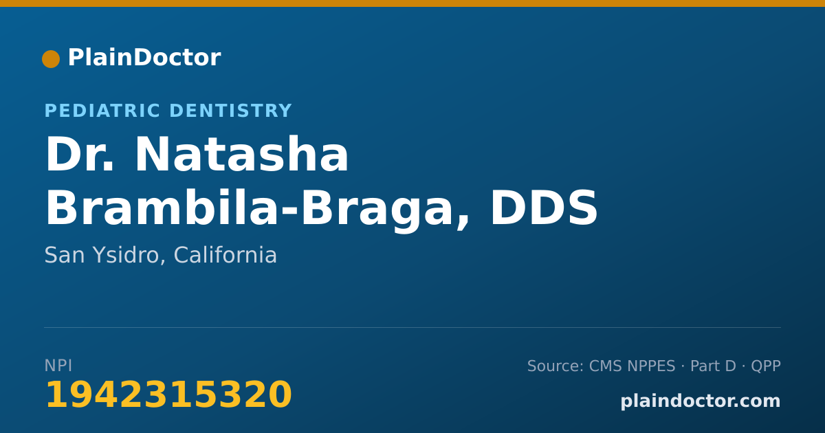 Shareable card for Natasha Brambila-Braga, DDS - Pediatric Dentistry, San Ysidro, CA