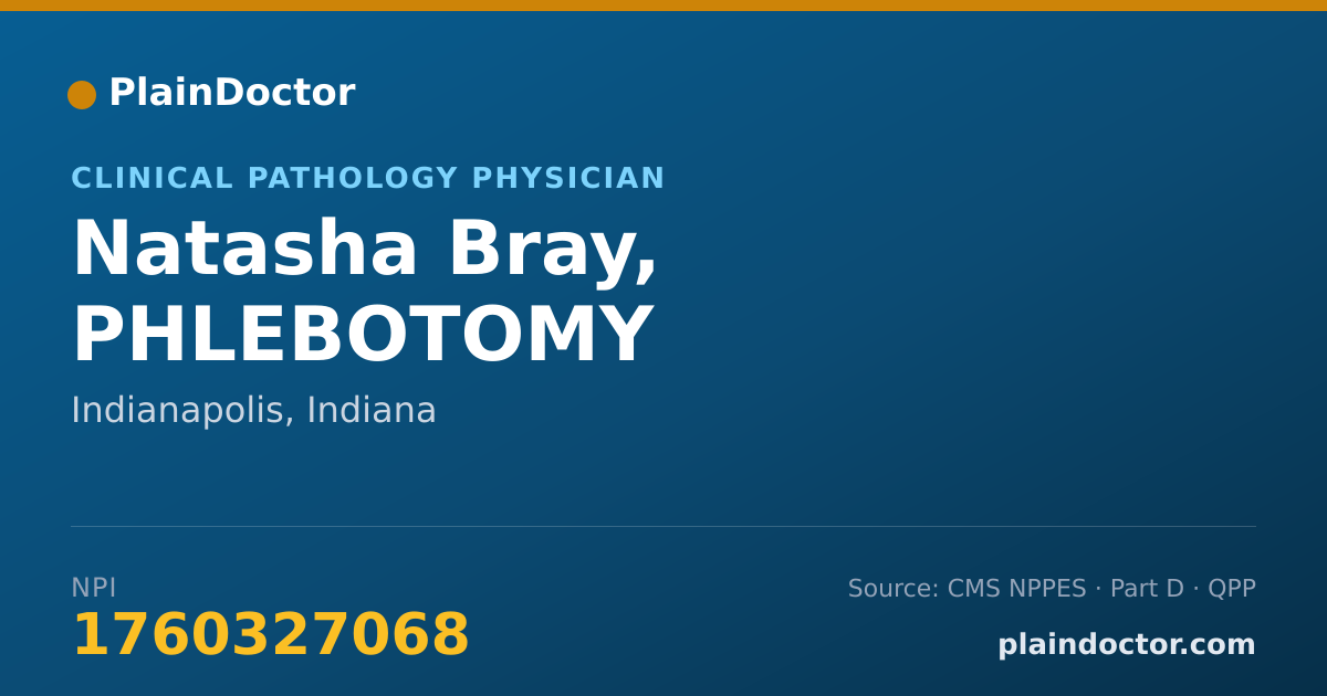 Shareable card for Natasha Bray, PHLEBOTOMY - Clinical Pathology Physician, Indianapolis, IN