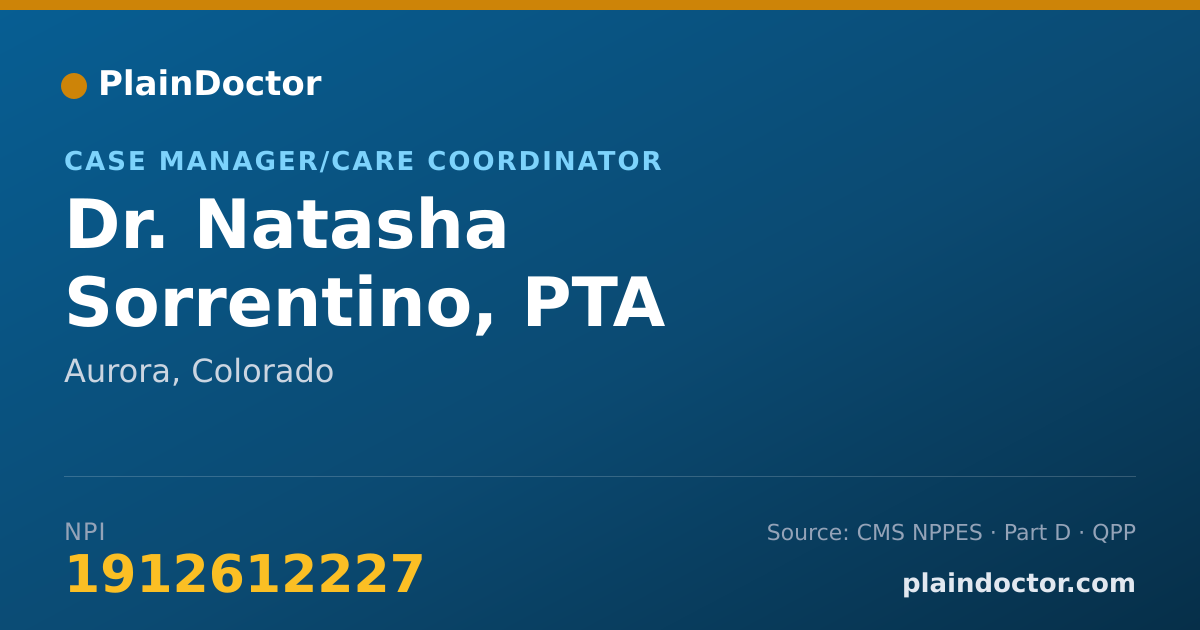 Shareable card for Natasha Sorrentino, PTA - Case Manager/Care Coordinator, Aurora, CO
