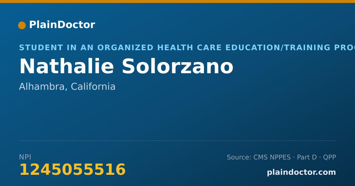 Shareable card for Nathalie Solorzano - Student in an Organized Health Care Education/Training Program, Alhambra, CA