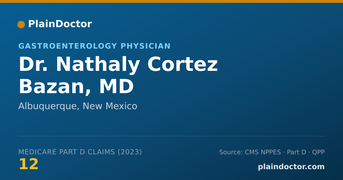 Shareable card for Nathaly Cortez Bazan, MD - Gastroenterology Physician, Albuquerque, NM