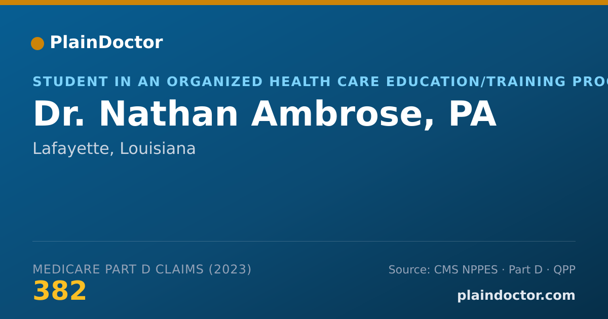 Shareable card for Nathan Ambrose, PA - Student in an Organized Health Care Education/Training Program, Lafayette, LA