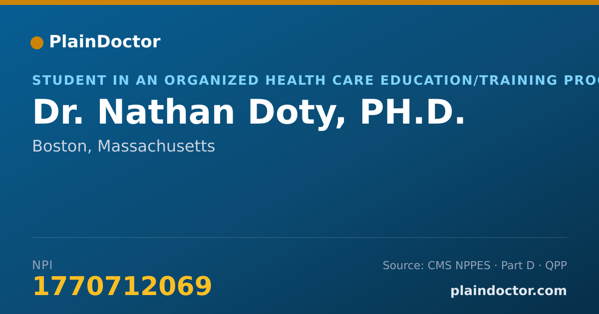 Shareable card for Nathan Doty, PH.D. - Student in an Organized Health Care Education/Training Program, Boston, MA