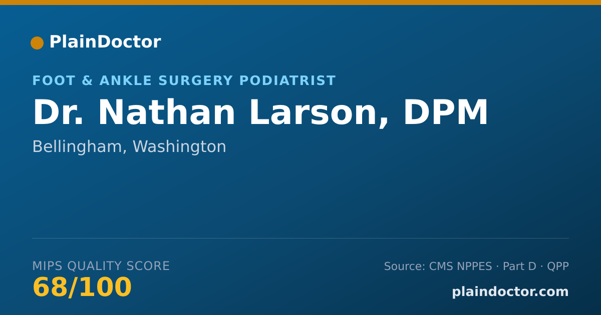 Shareable card for Nathan Larson, DPM - Foot & Ankle Surgery Podiatrist, Bellingham, WA