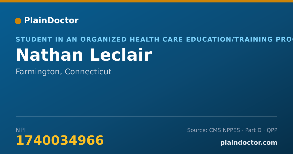 Shareable card for Nathan Leclair - Student in an Organized Health Care Education/Training Program, Farmington, CT