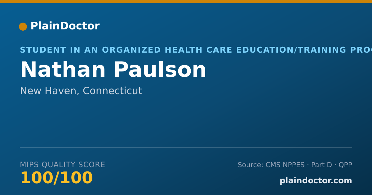 Shareable card for Nathan Paulson - Student in an Organized Health Care Education/Training Program, New Haven, CT