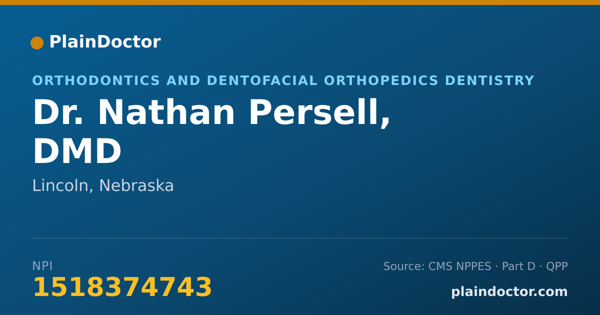 Shareable card for Nathan Persell, DMD - Orthodontics and Dentofacial Orthopedics Dentistry, Lincoln, NE