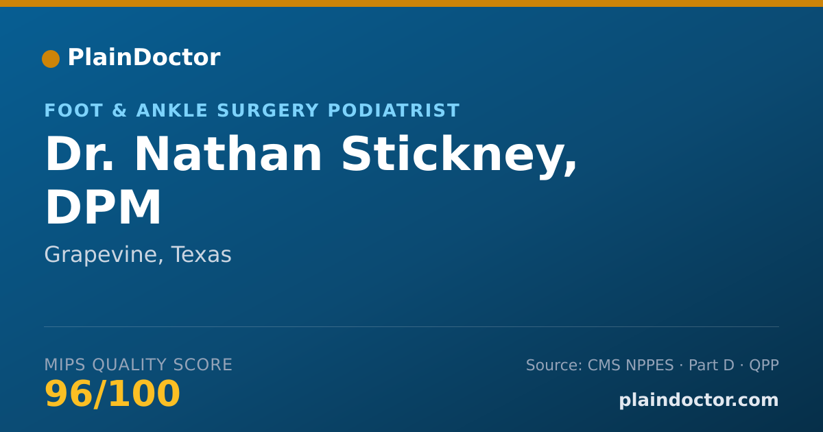 Shareable card for Nathan Stickney, DPM - Foot & Ankle Surgery Podiatrist, Grapevine, TX