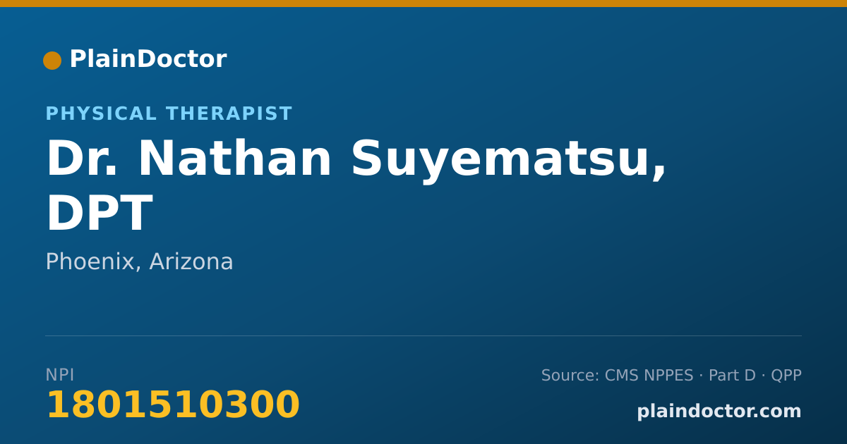 Shareable card for Nathan Suyematsu, DPT - Physical Therapist, Phoenix, AZ
