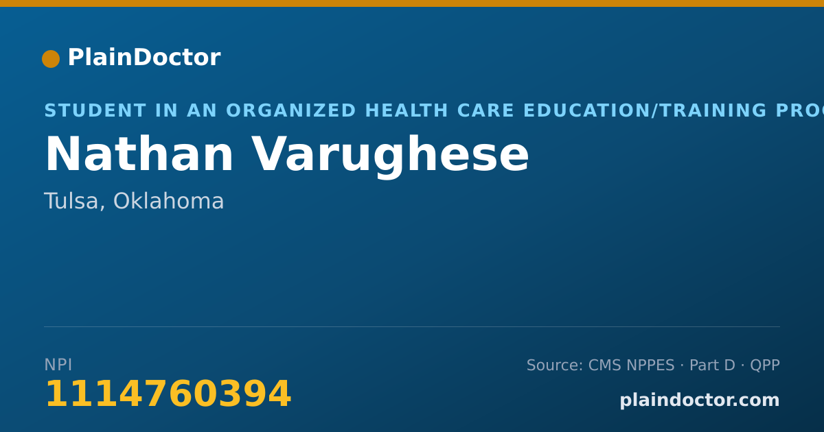 Shareable card for Nathan Varughese - Student in an Organized Health Care Education/Training Program, Tulsa, OK