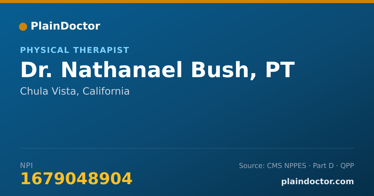 Shareable card for Nathanael Bush, PT - Physical Therapist, Chula Vista, CA