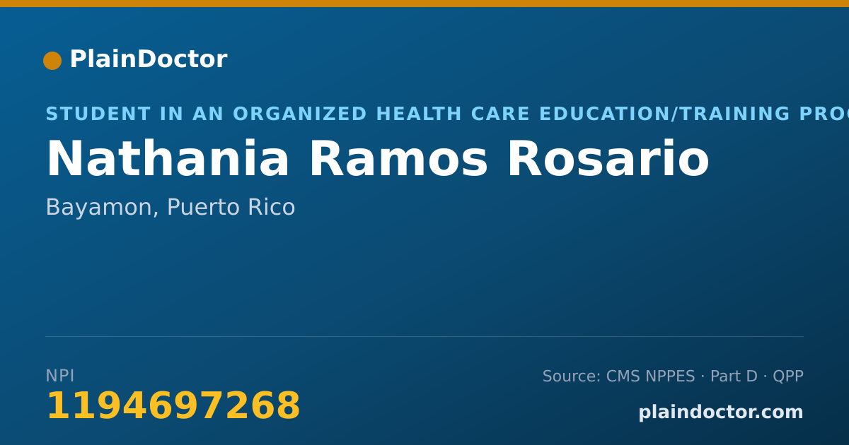 Shareable card for Nathania Ramos Rosario - Student in an Organized Health Care Education/Training Program, Bayamon, PR