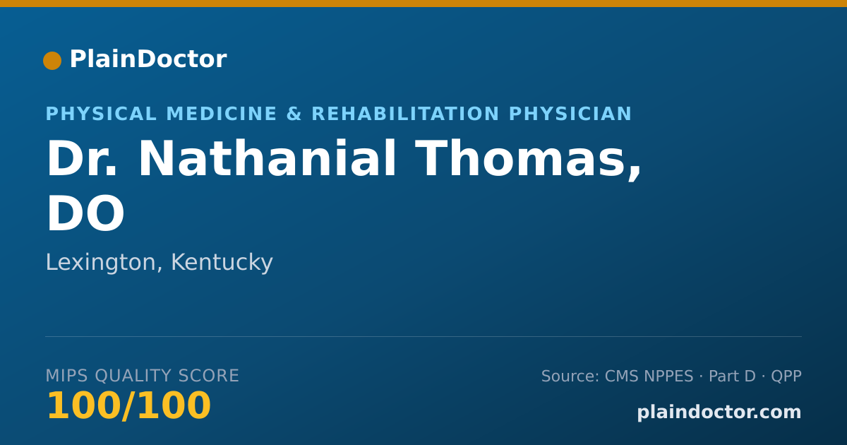 Shareable card for Nathanial Thomas, DO - Physical Medicine & Rehabilitation Physician, Lexington, KY