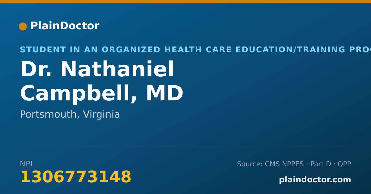 Shareable card for Nathaniel Campbell, MD - Student in an Organized Health Care Education/Training Program, Portsmouth, VA