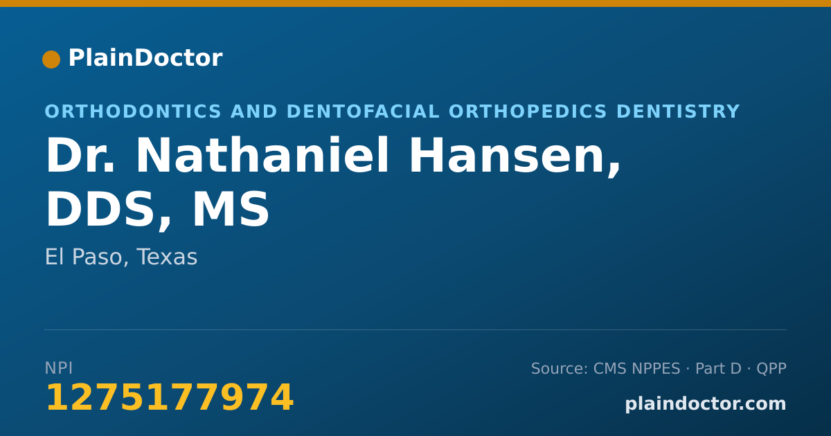 Shareable card for Nathaniel Hansen, DDS, MS - Orthodontics and Dentofacial Orthopedics Dentistry, El Paso, TX