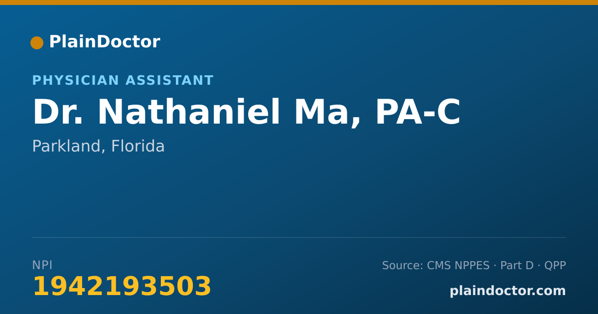 Shareable card for Nathaniel Ma, PA-C - Physician Assistant, Parkland, FL