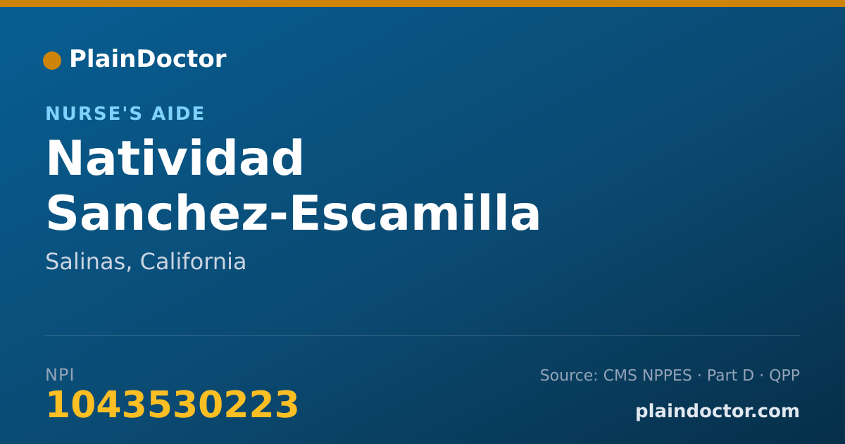 Shareable card for Natividad Sanchez-Escamilla - Nurse's Aide, Salinas, CA
