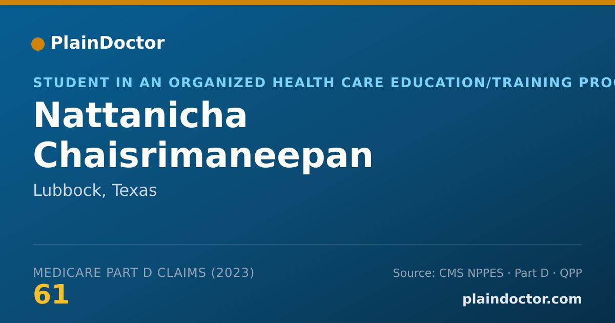 Shareable card for Nattanicha Chaisrimaneepan - Student in an Organized Health Care Education/Training Program, Lubbock, TX