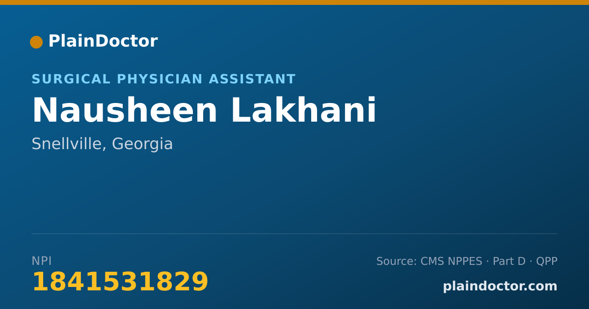 Shareable card for Nausheen Lakhani - Surgical Physician Assistant, Snellville, GA
