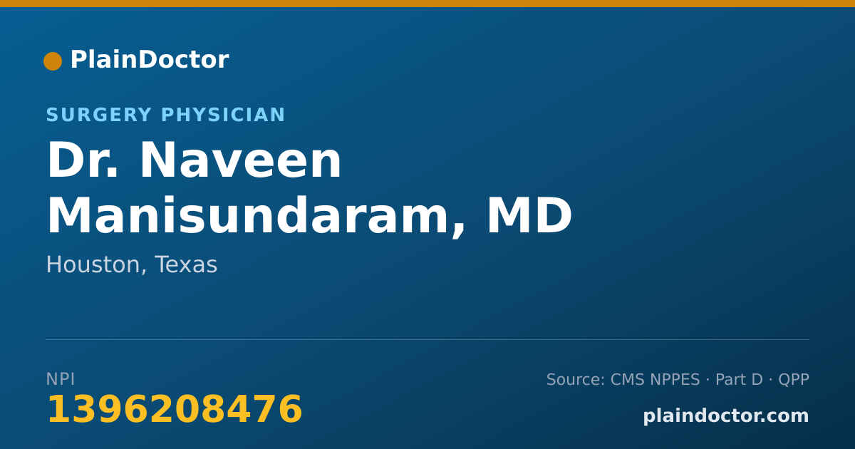 Shareable card for Naveen Manisundaram, MD - Surgery Physician, Houston, TX