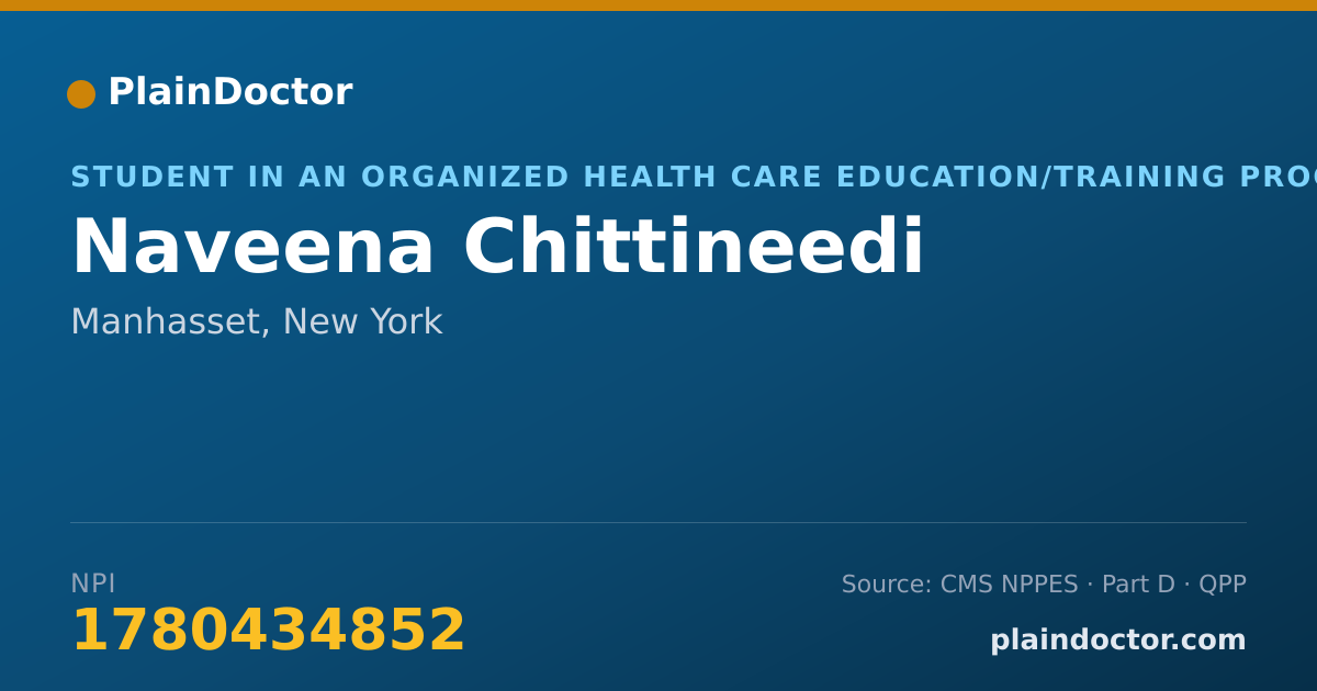 Shareable card for Naveena Chittineedi - Student in an Organized Health Care Education/Training Program, Manhasset, NY