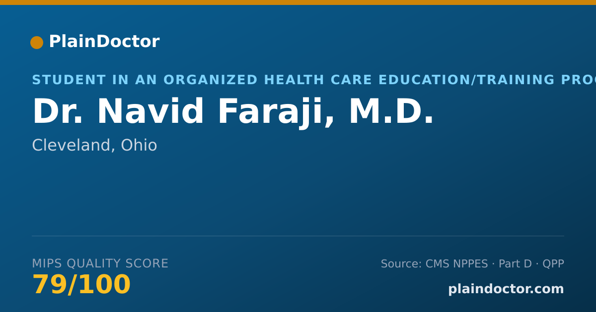 Shareable card for Navid Faraji, M.D. - Student in an Organized Health Care Education/Training Program, Cleveland, OH